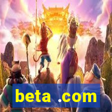 beta .com